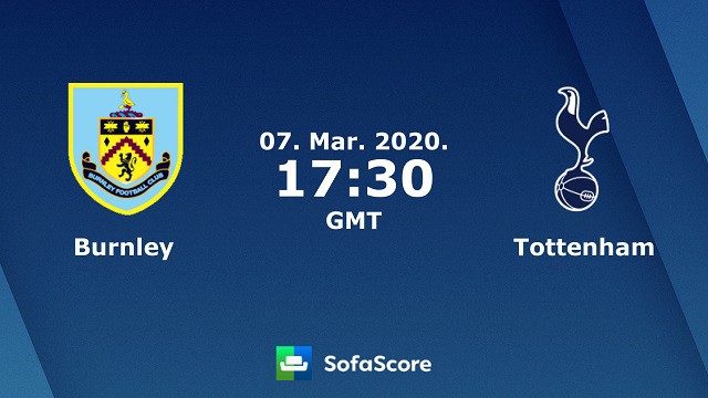 Soi keo Burnley vs Tottenham Hotspur 08 03 2020 Ngoai Hang Anh
