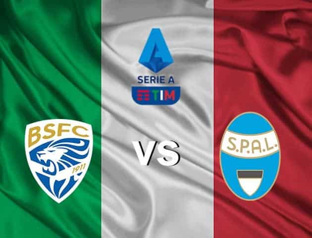 Soi kèo nhà cái Brescia vs SPAL, 20/7/2020 – VĐQG Ý [Serie A]