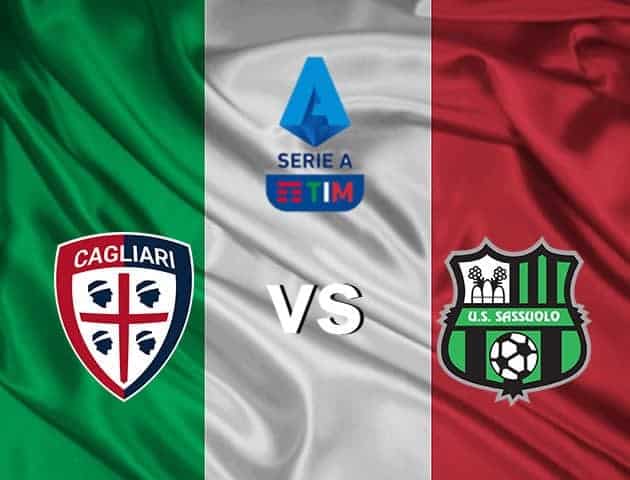 Soi kèo Cagliari vs Sassuolo, 19/7/2020 – VĐQG Ý [Serie A]