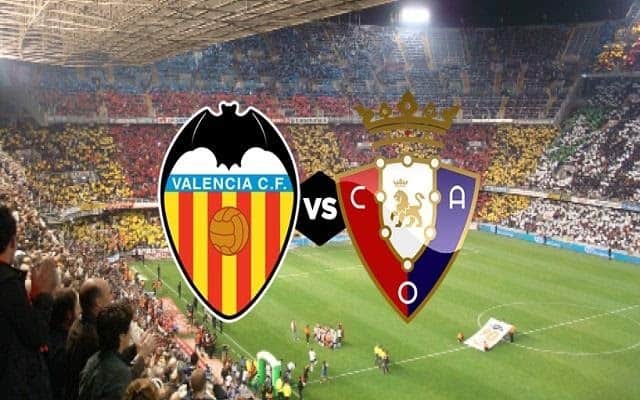 Soi kèo nhà cái bóng đá Valencia vs Osasuna, 22/01/2021 – VĐQG Tây Ban Nha