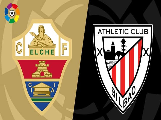 Soi kèo nhà cái Elche vs Ath Bilbao, 17/08/2021 – VĐQG Tây Ban Nha