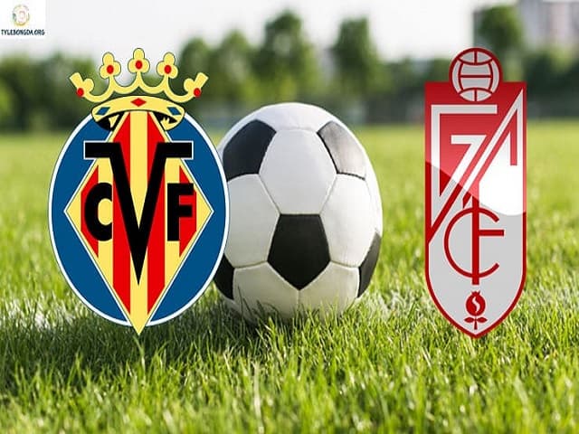 Soi kèo nhà cái Villarreal vs Granada, 17/08/2021 – VĐQG Tây Ban Nha