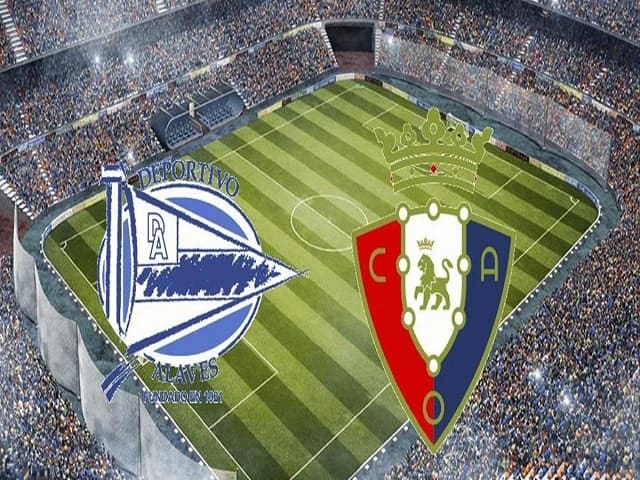 Soi keo nha cai Deportivo Alaves vs Osasuna 19 09 2021 Giai VDQG Tay Ban Nha