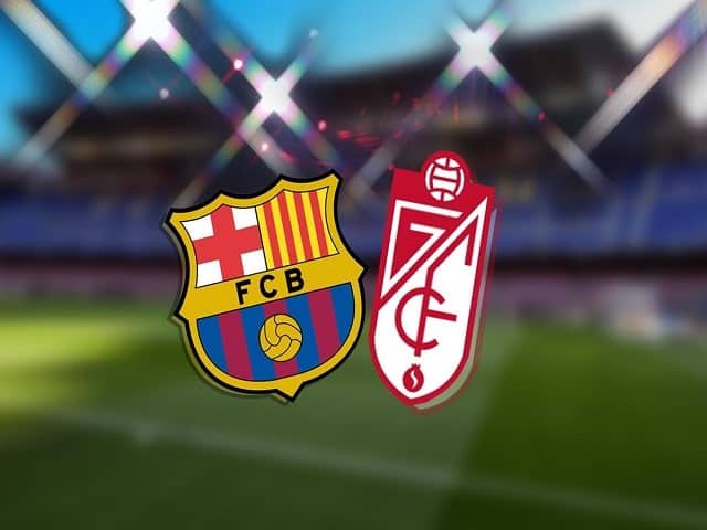 Soi keo nha cai Barcelona vs Granada CF 21 09 2021 Giai VDQG Tay Ban Nha