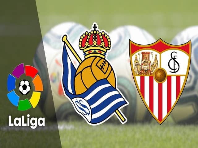 Soi kèo nhà cái Real Sociedad vs Sevilla, 19/09/2021 - Giải VĐQG Tây Ban Nha